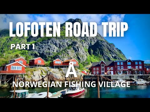 Å i Lofoten - fishing village in Norway, part 1