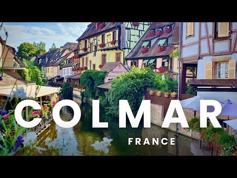 COLMAR - ONE OF THE MOST FAIRYTALE-LIKE PLACES IN FRANCE