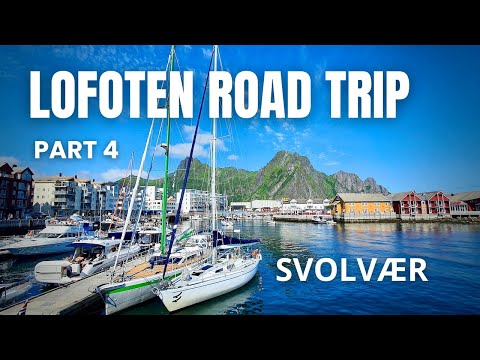 SVOLVÆR - Lofoten Road Trip, part 4